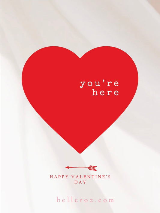 You're Here Valentine E-Gift Card